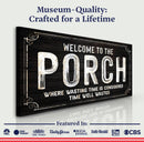 Welcome To The Porch Sign VI