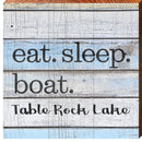 Eat. Sleep. Boat. Table Rock Lake | Wall Art Sign Print on Real Wood