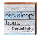 Eat. Sleep. Boat. Crystal Lake MI | Wall Art Print on Real Wood