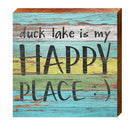 Duck Lake is My Happy Place | Wall Art Print on Real Wood
