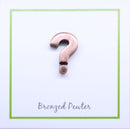 Question Mark Copper Lapel Pin