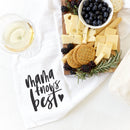 Mama Knows Best Kitchen Tea Towel