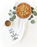 Eat Well Travel Often Kitchen Tea Towel