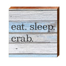 Eat Sleep Crab | Real Wood Art Print