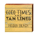 Good Times Tan Lines Holden Beach | Real Wood Art Print