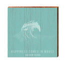 Happiness Comes In Waves Holden Beach | Wall Art Print on Real Wood