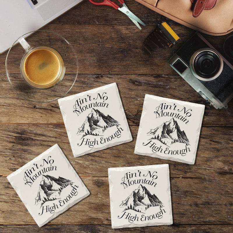 Ain't No Mountain High Enough | Drink Coaster Set