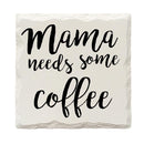 Mama Needs Some Coffee Drink Coaster Set