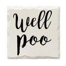 Well Poo | Drink Coaster Set of 4 | Absorbent Ridged Ceramic with Cork Backing