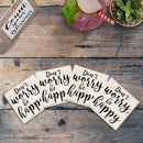 Don't Worry Be Happy Drink Coaster Set