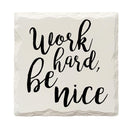 Work Hard, Be Nice Drink Coaster Set