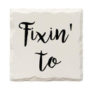 Fixin' To Drink Coaster Set