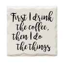 First I Drink Coffee Drink Coaster Set
