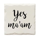 Yes Ma'am | Drink Coaster Set of 4 | Absorbent Ridged Ceramic with Cork Backing
