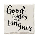 Good Times and Tan Lines | Drink Coaster Set of 4 | Absorbent Ridged Ceramic with Cork Backing