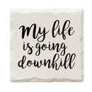 My Life Is Going Downhill Drink Coaster Set