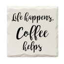 Life Happens, Caffeine Helps Drink Coaster Set