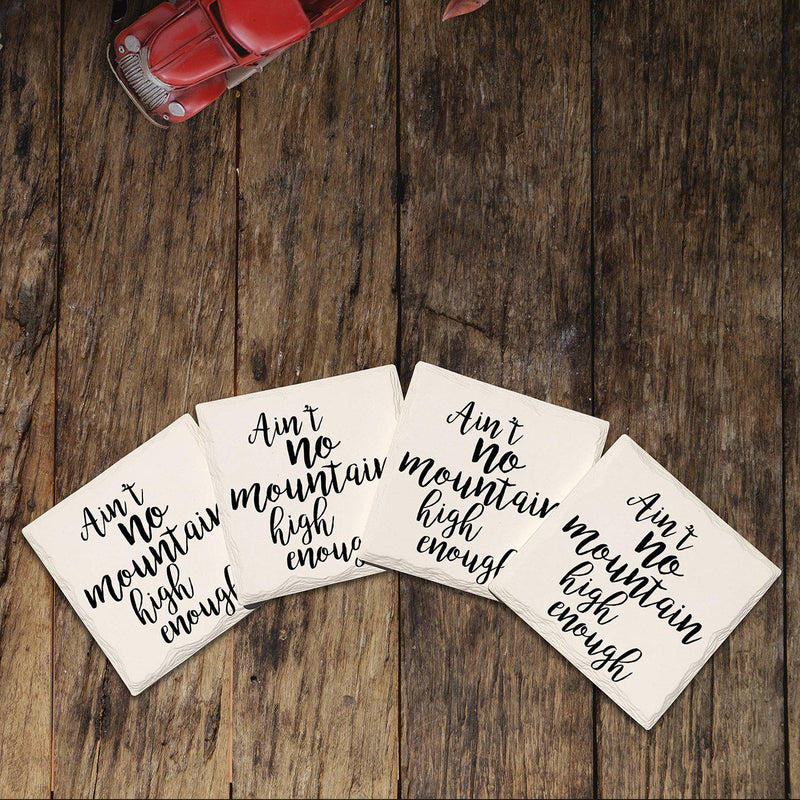 Ain't No Mountain High Enough | Drink Coaster Set | Absorbent Ceramic