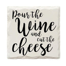 Pour The Wine And Cut The Cheese Drink Coaster Set