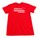 Somebody In Nebraska Loves Me! Youth Shirt | Multiple Sizes | Small Town Famous