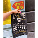 Coffee Doesn't Ask Silly Questions, Coffee Understands Dish Towel