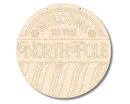 Unfinished Wood Etched Welcome to the North Pole Door Sign | Paint By Line Crafts | up to 30" DIY