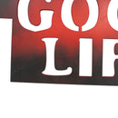 Welcome to the Good Life Plasma Cut Sign | Multiple Colors | 20" x 12.5" | Craftaholics4U