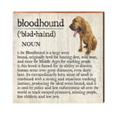 Bloodhound Definition Wooden Sign | Wall Art Print on Real Wood | Dog Home Decor