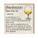 Chardonnay Definition Wooden Sign | Wall Art Print on Real Wood | Home Decor