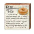 Donut Definition Wooden Sign | Wall Art Print on Real Wood | Home Decor