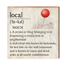 Local Definition Wooden Sign | Wall Art Print on Real Wood | Home Decor