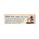 Palm Tree Definition Wooden Sign | Wall Art Print on Real Wood | Coastal Nautical Tropical Beach House Home Decor