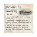 Pontooning Definition Wooden Sign | Wall Art Print on Real Wood | Lake Cabin Lodge House Home Decor | Pontoon Boat