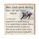 Short Track Speed Skating Definition Wooden Sign | Wall Art Print on Real Wood