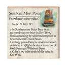 Southern Most Point, Florida Definition Wooden Sign | Wall Art Print on Real Wood