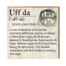 Uff da Definition Wooden Sign | Wall Art Print on Real Wood | Minnesota Saying Home Decor