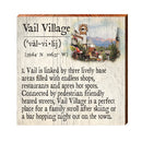 Vail Village, Colorado Definition Wooden Sign | Wall Art Print on Real Wood