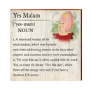 Yes Mam Definition Wooden Sign | Wall Art Print on Real Wood | Home Decor