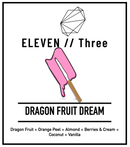 DRAGON FRUIT DREAM