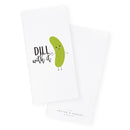 Dill With It Kitchen Tea Towel