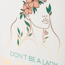 Don't Be A Lady Be A Legend Inspo Box Sign | Women's Empowerment Wooden Wall Desk Decor | 7" x 8"