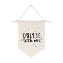 Dream Big Little One Hanging Wall Banner
