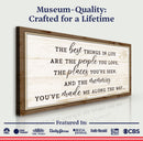 The Best Things In Life Sign VI