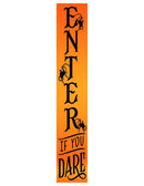 Enter If You Dare Halloween Porch Sign