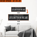 Upgrade Your 12x36 Inches 'Life Is Better On The Lake' (Style 3) Canvas To 16x48 Inches
