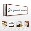 Love You To The Lake And Back Sign II