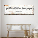 1 Samuel 1:27 - For This Child We Have Prayed Sign
