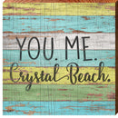 You. Me. Crystal Beach. | Wall Art Print on Real Wood