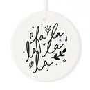 Fa La La La La Christmas Ornament