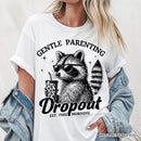 Gentle Parenting Dropout Raccoon T-Shirt, Tired Parent Humor Retro White and Natural Mom Tee